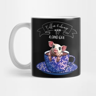 Piggy and blue coffee cup Mug